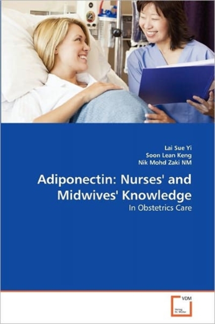 Adiponectin : Nurses' and Midwives' Knowledge, Paperback / softback Book