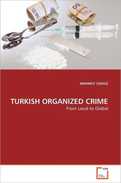 Turkish Organized Crime, Paperback / softback Book