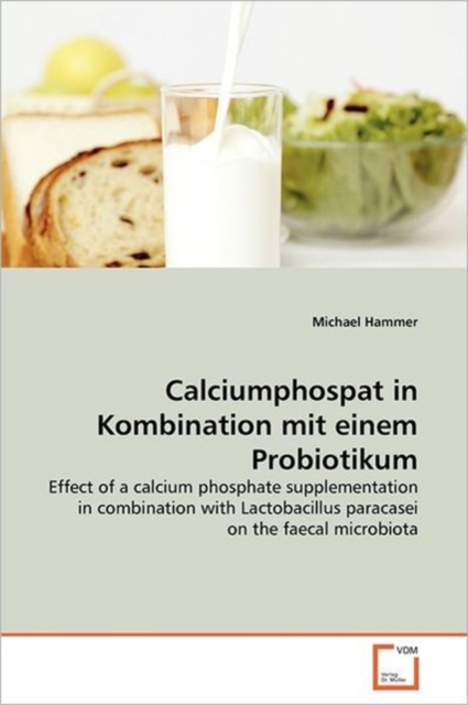 Calciumphospat in Kombination Mit Einem Probiotikum, Paperback / softback Book
