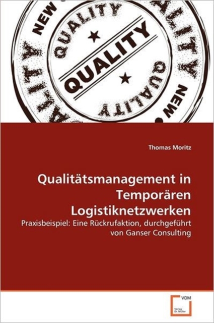 Qualitatsmanagement in Temporaren Logistiknetzwerken, Paperback / softback Book
