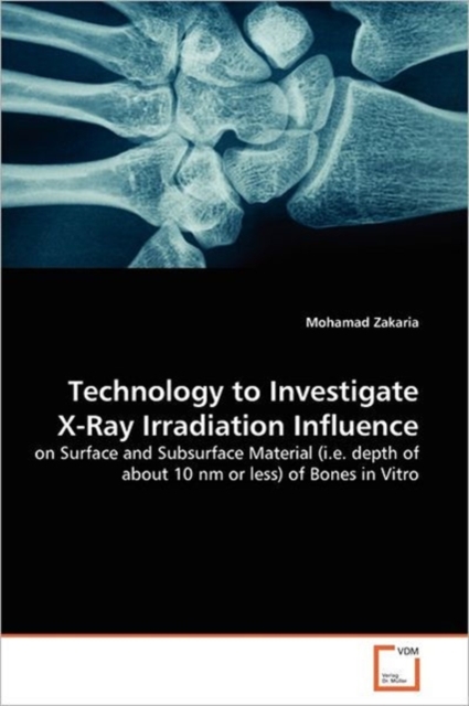 Technology to Investigate X-Ray Irradiation Influence, Paperback / softback Book