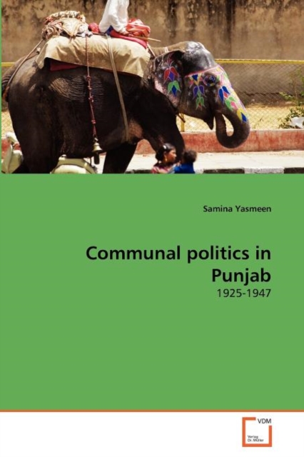 Communal politics in Punjab, Paperback / softback Book