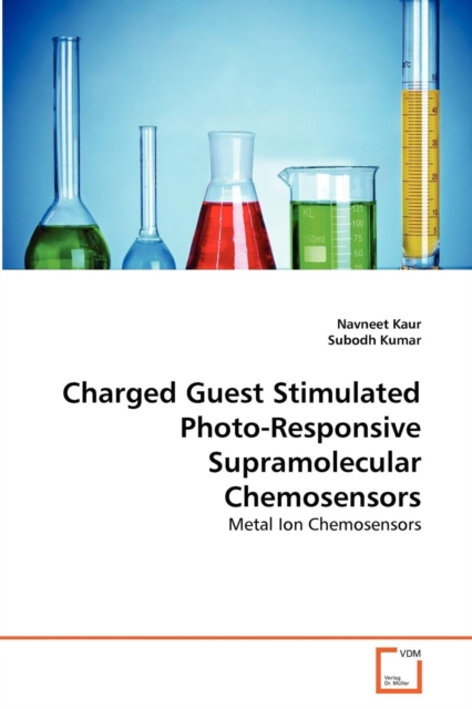 Charged Guest Stimulated Photo-Responsive Supramolecular Chemosensors, Paperback / softback Book