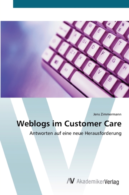Weblogs im Customer Care, Paperback / softback Book