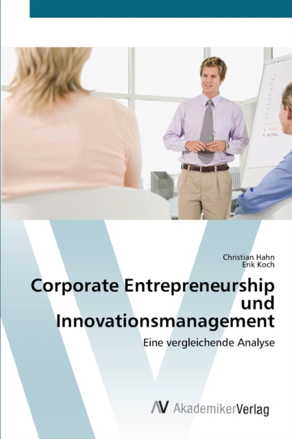 Corporate Entrepreneurship und Innovationsmanagement, Paperback / softback Book