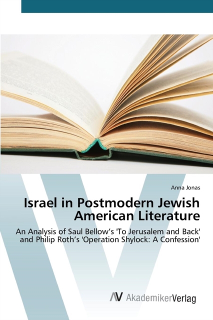 Israel in Postmodern Jewish American Literature, Paperback / softback Book