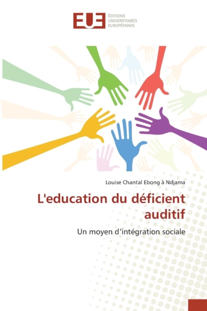 Leducation Du Deficient Auditif, Paperback / softback Book