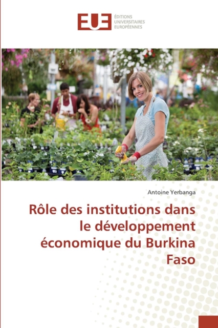 Role Des Institutions Dans Le Developpement Economique Du Burkina Faso, Paperback / softback Book