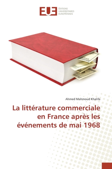 La Litterature Commerciale En France Apres Les Evenements de Mai 1968, Paperback / softback Book