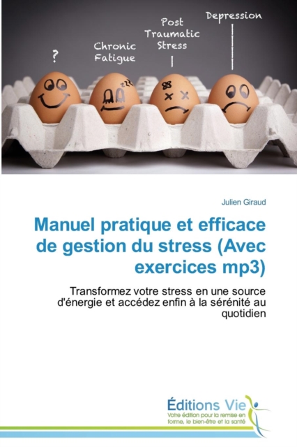 Manuel Pratique Et Efficace de Gestion Du Stress (Avec Exercices Mp3), Paperback / softback Book