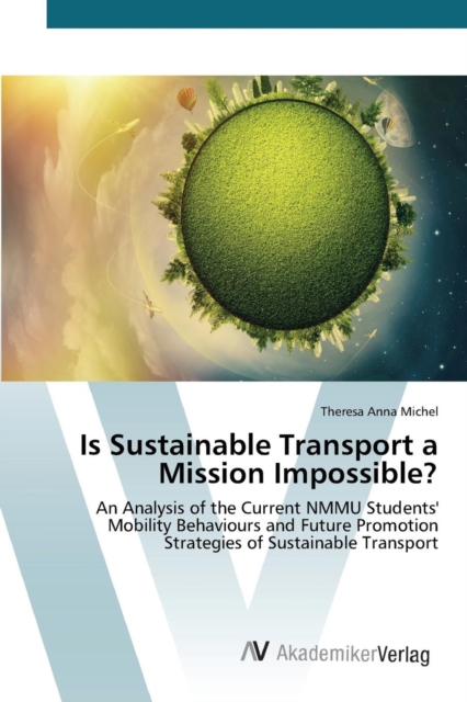 Is Sustainable Transport a Mission Impossible?, Paperback / softback Book
