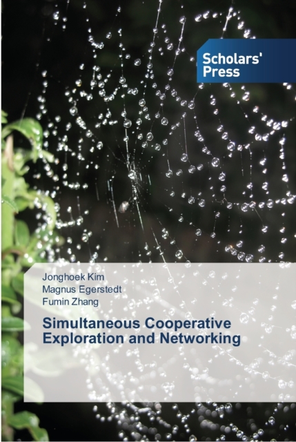 Simultaneous Cooperative Exploration and Networking, Paperback / softback Book