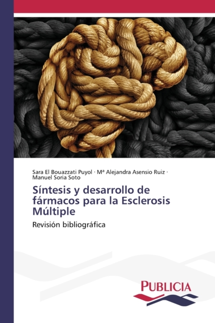 Sintesis y desarrollo de farmacos para la Esclerosis Multiple, Paperback / softback Book