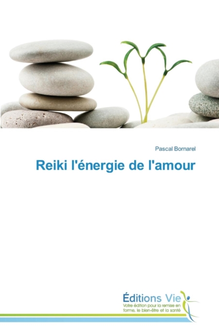 Reiki l'Energie de l'Amour, Paperback / softback Book