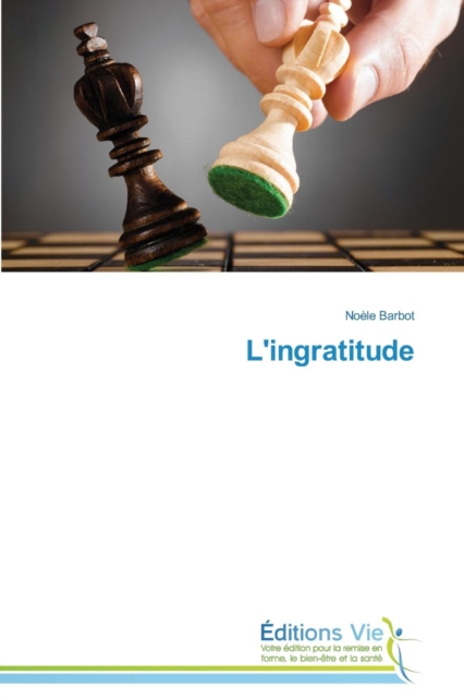 L'Ingratitude, Paperback / softback Book