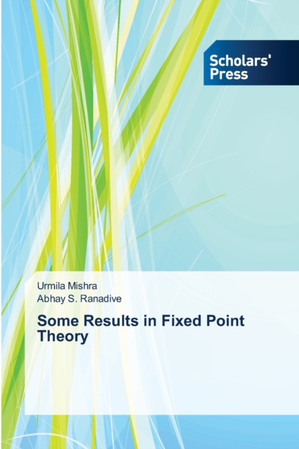 Some Results in Fixed Point Theory, Paperback / softback Book