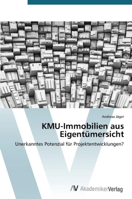 Kmu-Immobilien Aus Eigentumersicht, Paperback / softback Book