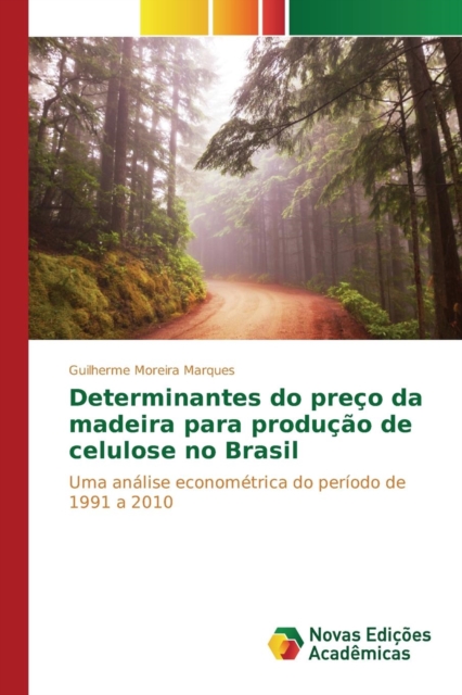 Determinantes Do Preco Da Madeira Para Producao de Celulose No Brasil, Paperback / softback Book