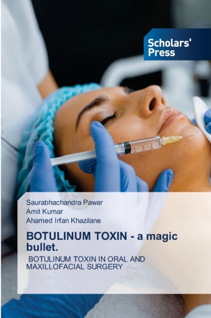 BOTULINUM TOXIN - a magic bullet., Paperback / softback Book