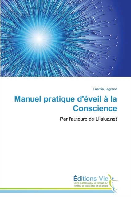 Manuel Pratique d'Eveil A La Conscience, Paperback / softback Book