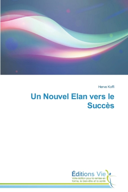 Un Nouvel Elan Vers Le Succes, Paperback / softback Book