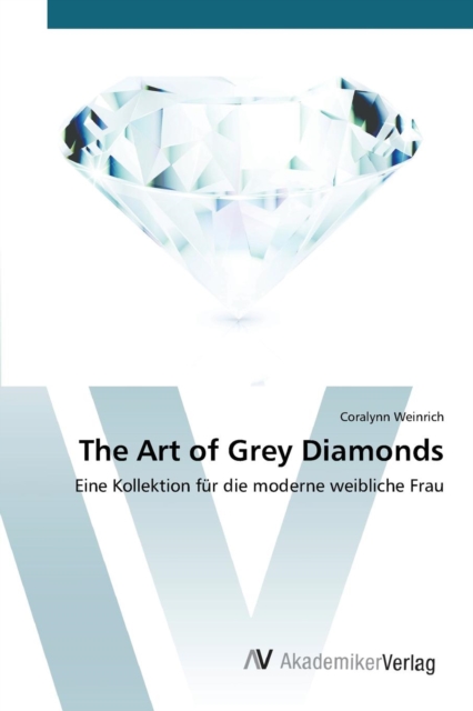The Art of Grey Diamonds, Paperback / softback Book