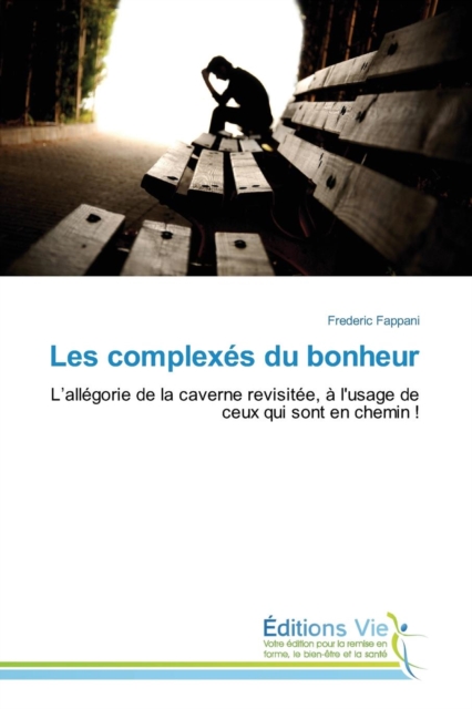 Les Complexes Du Bonheur, Paperback / softback Book