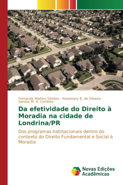 Da Efetividade Do Direito a Moradia Na Cidade de Londrina/PR, Paperback / softback Book