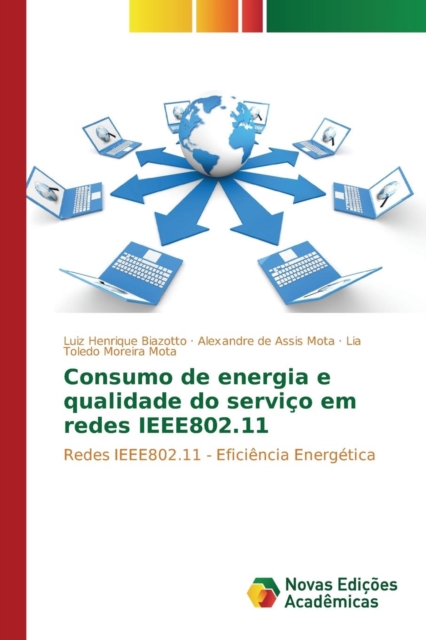 Consumo de Energia E Qualidade Do Servico Em Redes Ieee802.11, Paperback / softback Book