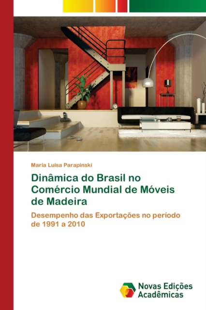 Dinamica do Brasil no Comercio Mundial de Moveis de Madeira, Paperback / softback Book