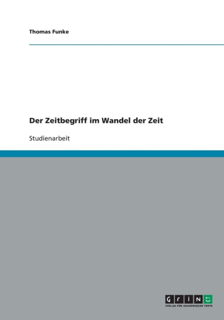 Der Zeitbegriff Im Wandel Der Zeit, Paperback / softback Book