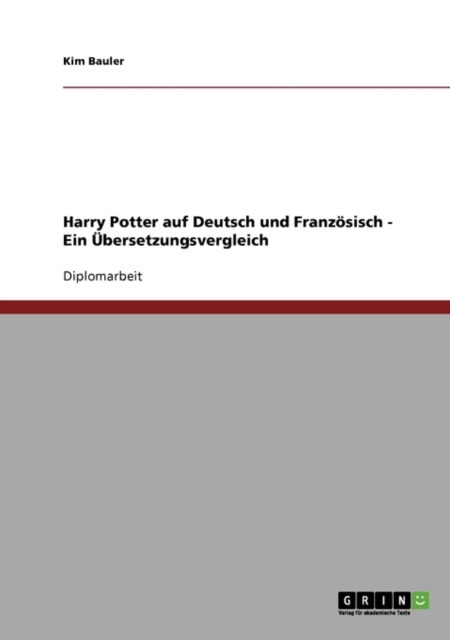 Harry Potter Auf Deutsch Und Franz sisch. Ein  bersetzungsvergleich., Paperback / softback Book