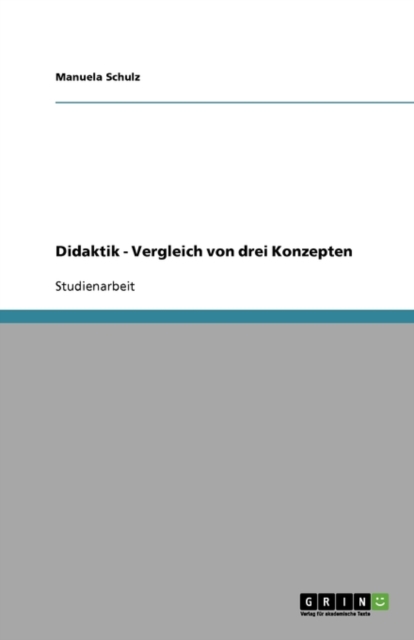 Didaktik - Vergleich Von Drei Konzepten, Paperback / softback Book