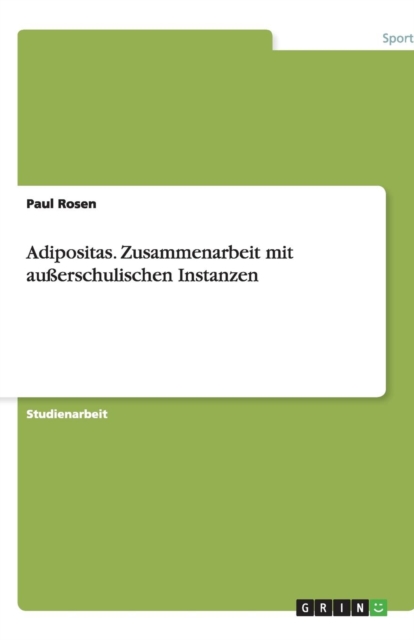 Adipositas. Zusammenarbeit Mit Au erschulischen Instanzen, Paperback / softback Book