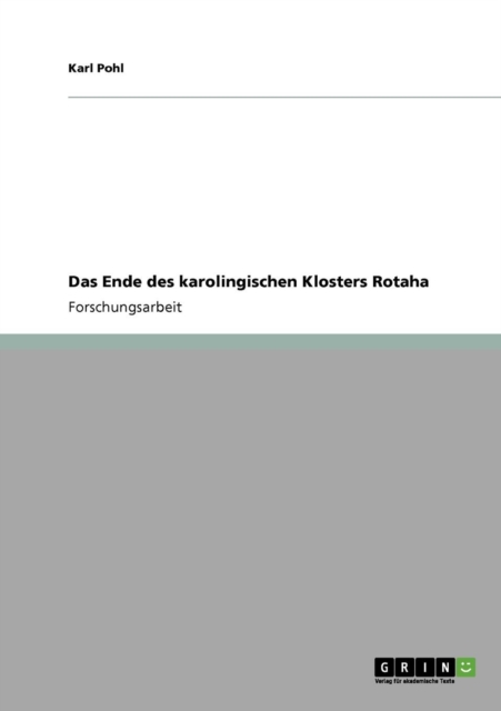 Das Ende des karolingischen Klosters Rotaha, Paperback / softback Book