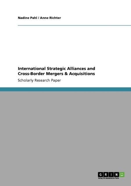 International Strategic Alliances and Cross-Border Mergers & Acquisitions, Paperback / softback Book