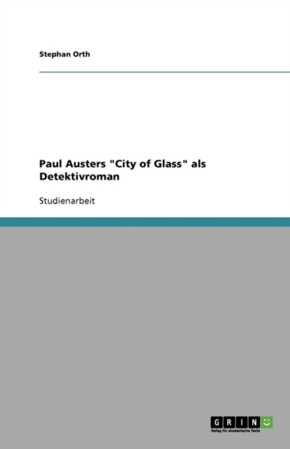 Paul Austers 'City of Glass' ALS Detektivroman, Paperback / softback Book