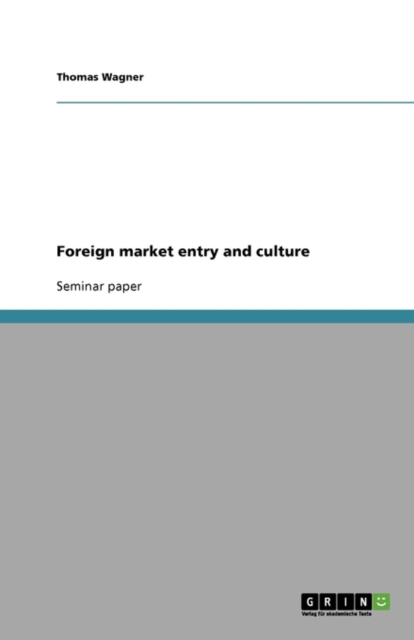 Foreign Market Entry and Culture, Paperback / softback Book