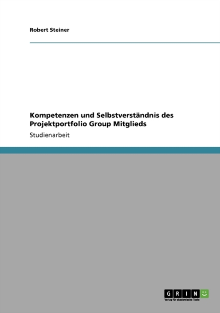 Kompetenzen Und Selbstverstandnis Des Projektportfolio Group Mitglieds, Paperback / softback Book