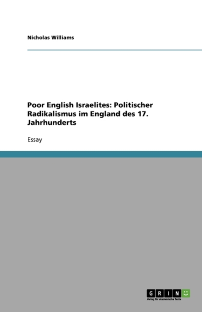 Poor English Israelites : Politischer Radikalismus Im England Des 17. Jahrhunderts, Paperback / softback Book