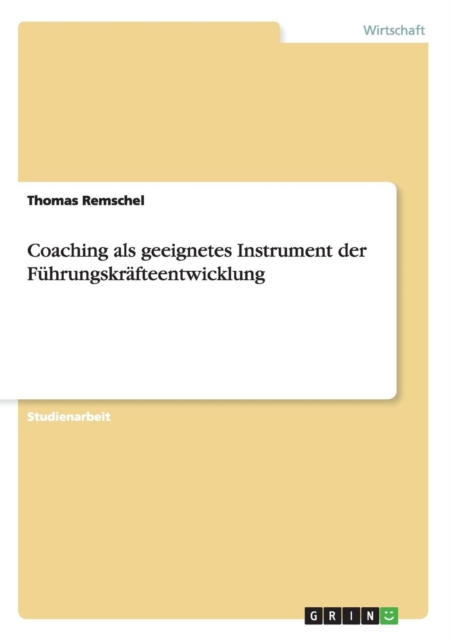 Coaching als geeignetes Instrument der Fuhrungskrafteentwicklung, Paperback / softback Book