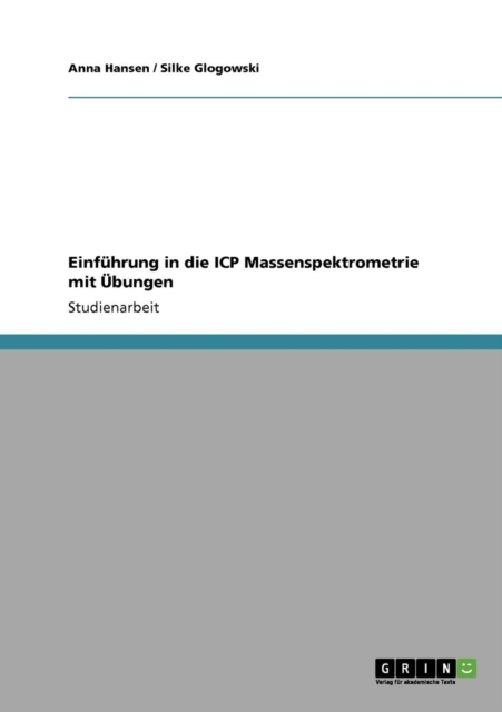 Einfuhrung in Die Icp Massenspektrometrie Mit Ubungen, Paperback Book