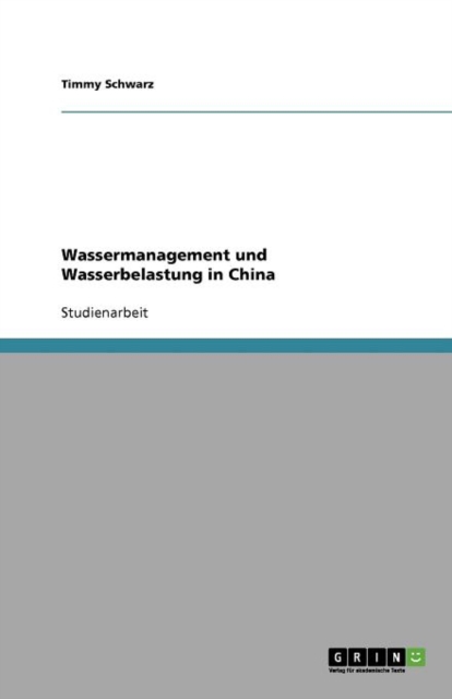Wassermanagement Und Wasserbelastung in China, Paperback / softback Book
