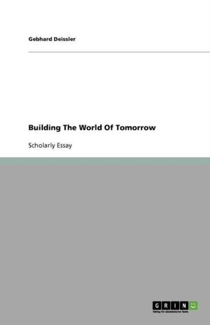 Building the World of Tomorrow, Paperback Book