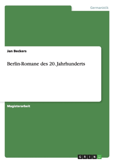 Berlin-Romane Des 20. Jahrhunderts, Paperback / softback Book