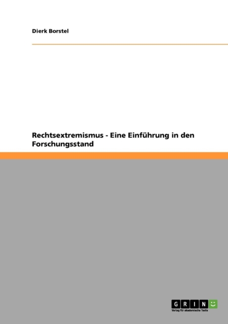 Rechtsextremismus. Eine Einfuhrung in den Forschungsstand, Paperback / softback Book