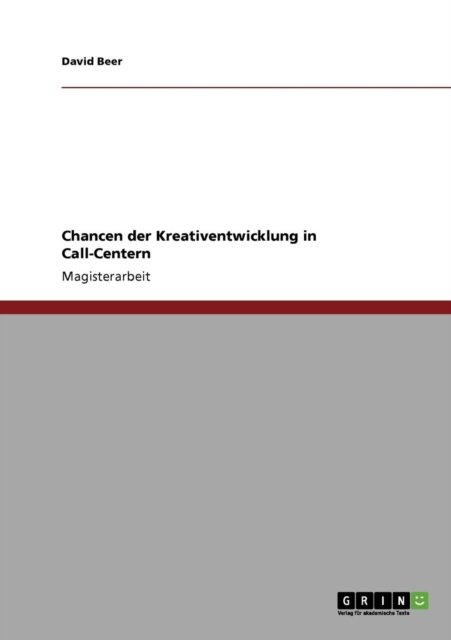 Chancen Der Kreativentwicklung in Call-Centern, Paperback / softback Book