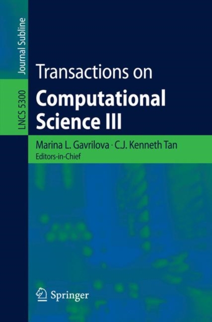 Transactions on Computational Science III, Paperback / softback Book
