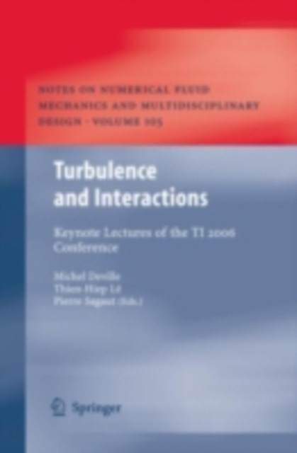 Turbulence and Interactions : Keynote Lectures of the TI 2006 Conference, PDF eBook