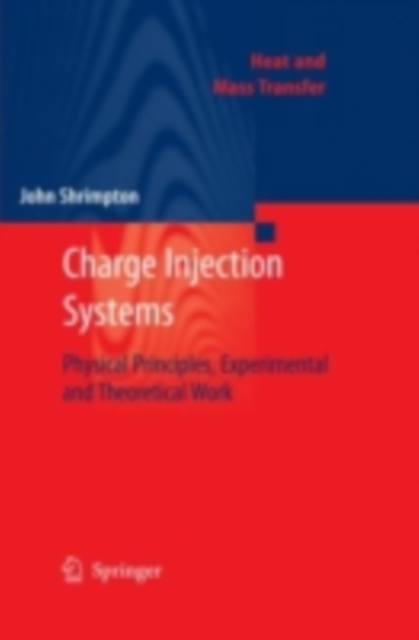 Charge Injection Systems : Physical Principles, Experimental and Theoretical Work, PDF eBook